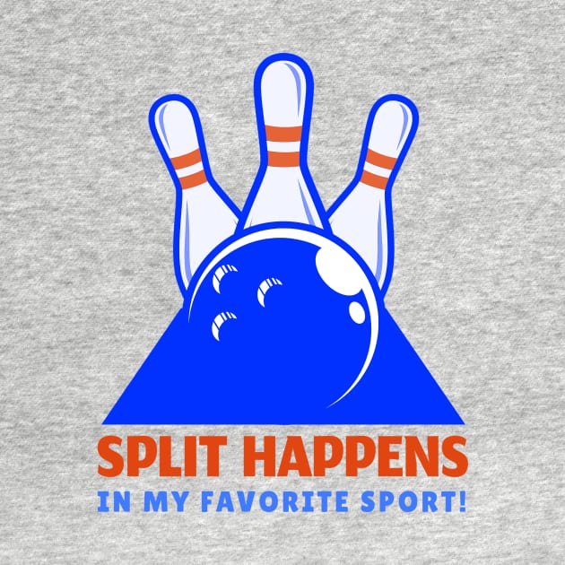 Split Happens in My Sport! by ALBOYZ